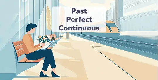 How to Use the Past Perfect Continuous Tense 1