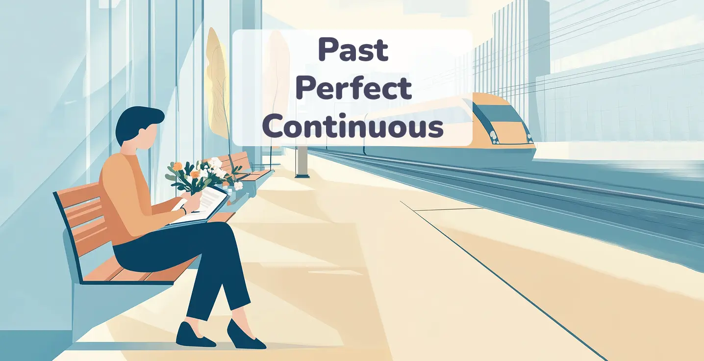 How to Use the Past Perfect Continuous Tense