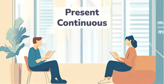 How to Use the Present Continuous Tense
