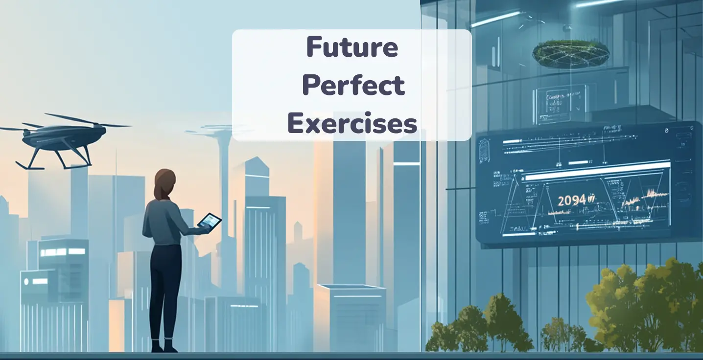 Future Perfect Exercises