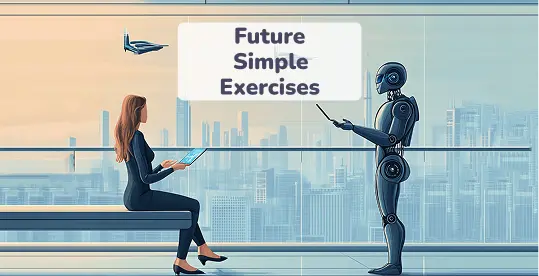 Future Simple Exercises 1