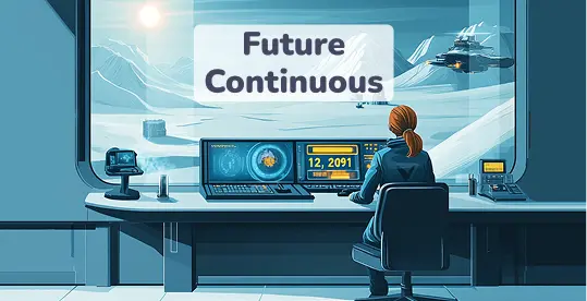 How to Use the Future Continuous Tense 1