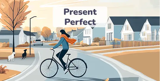 How to Use the Present Perfect Tense 1