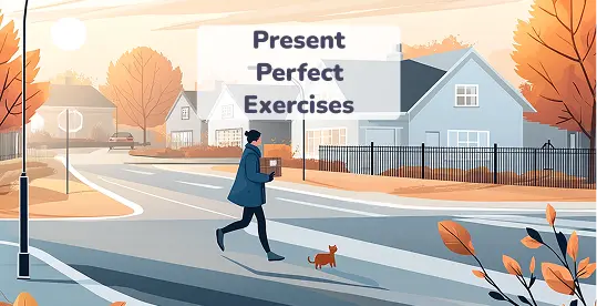 Present Perfect Exercise 1