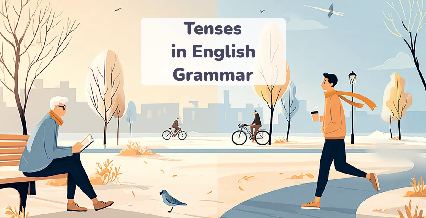 Tenses in English Grammar