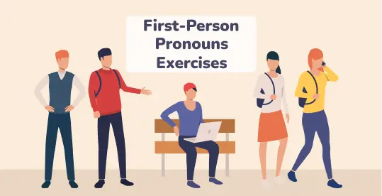 First Person Pronouns Exercises 1