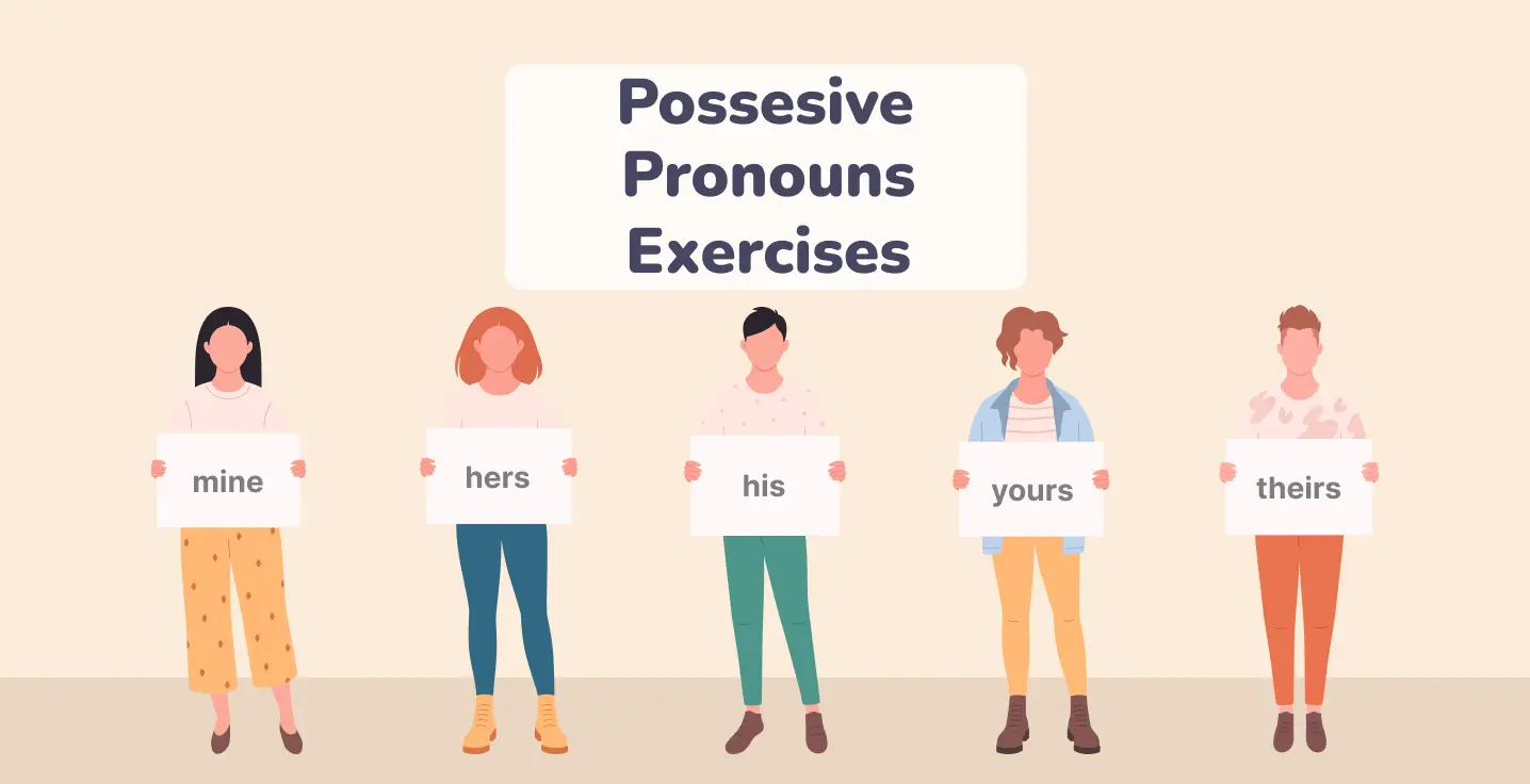 Possesive Pronouns Exercises