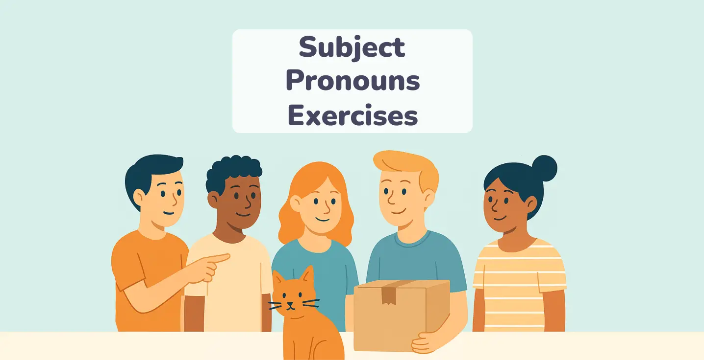 Subject Pronouns Exercises