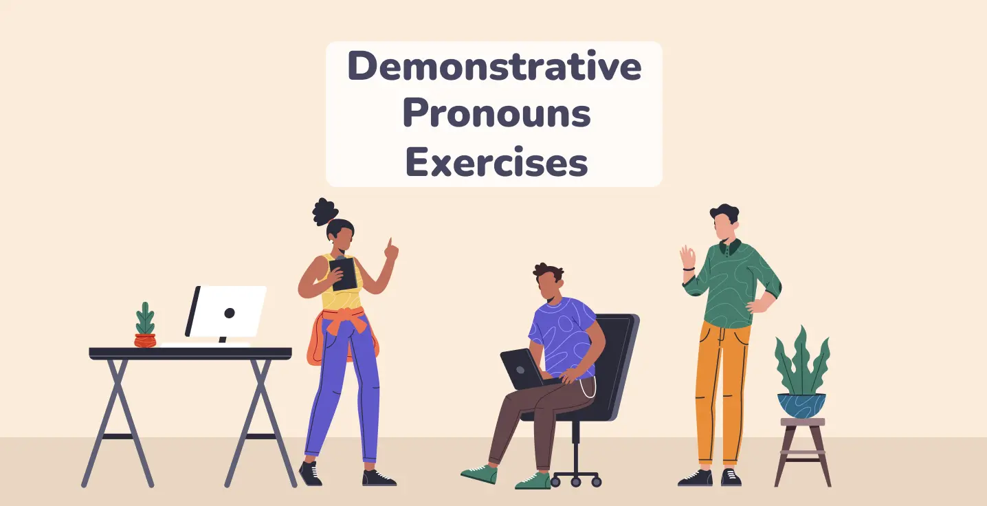 Demonstrative Pronouns Exercises