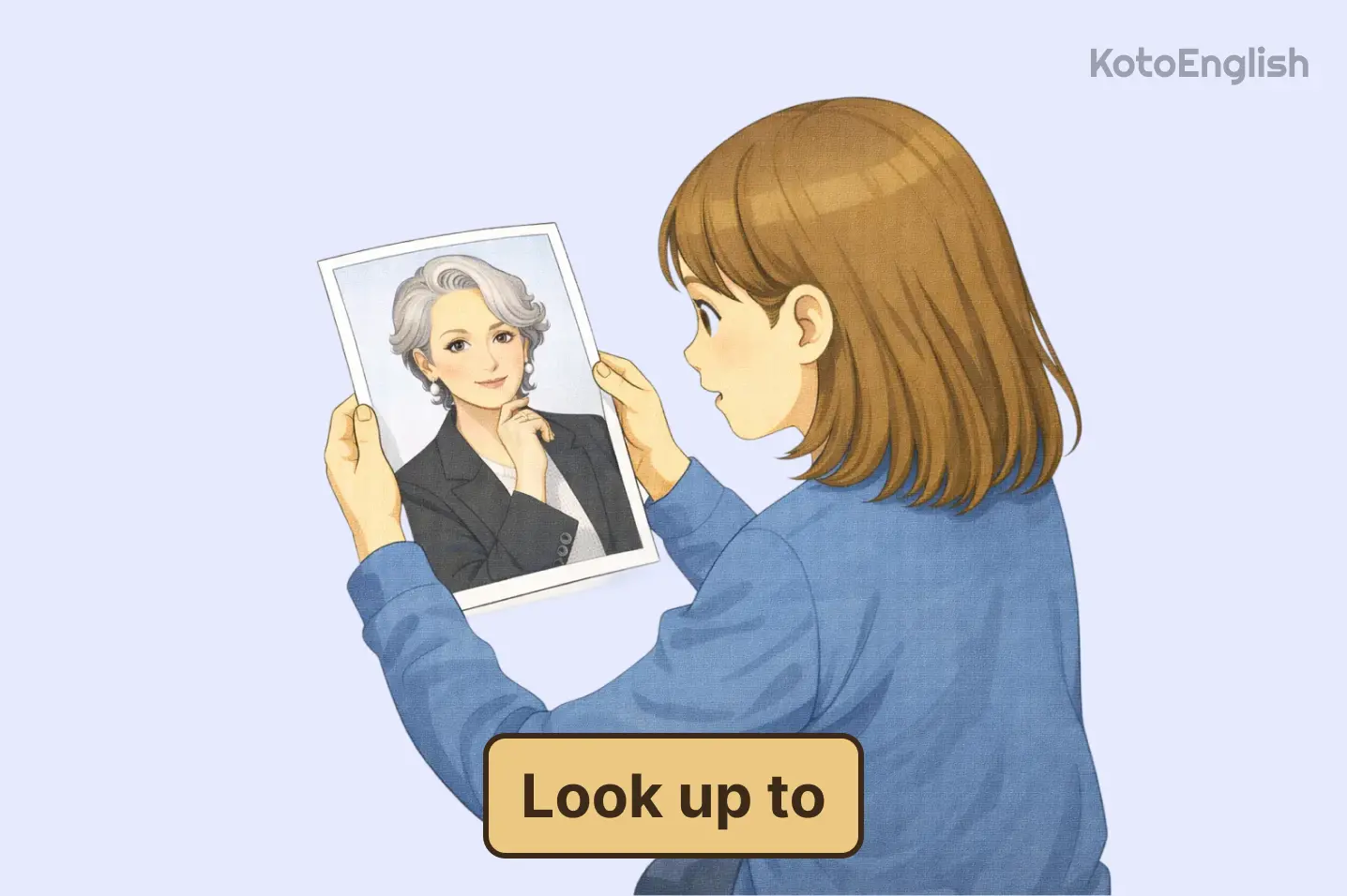 Phrasal Verb Look up to