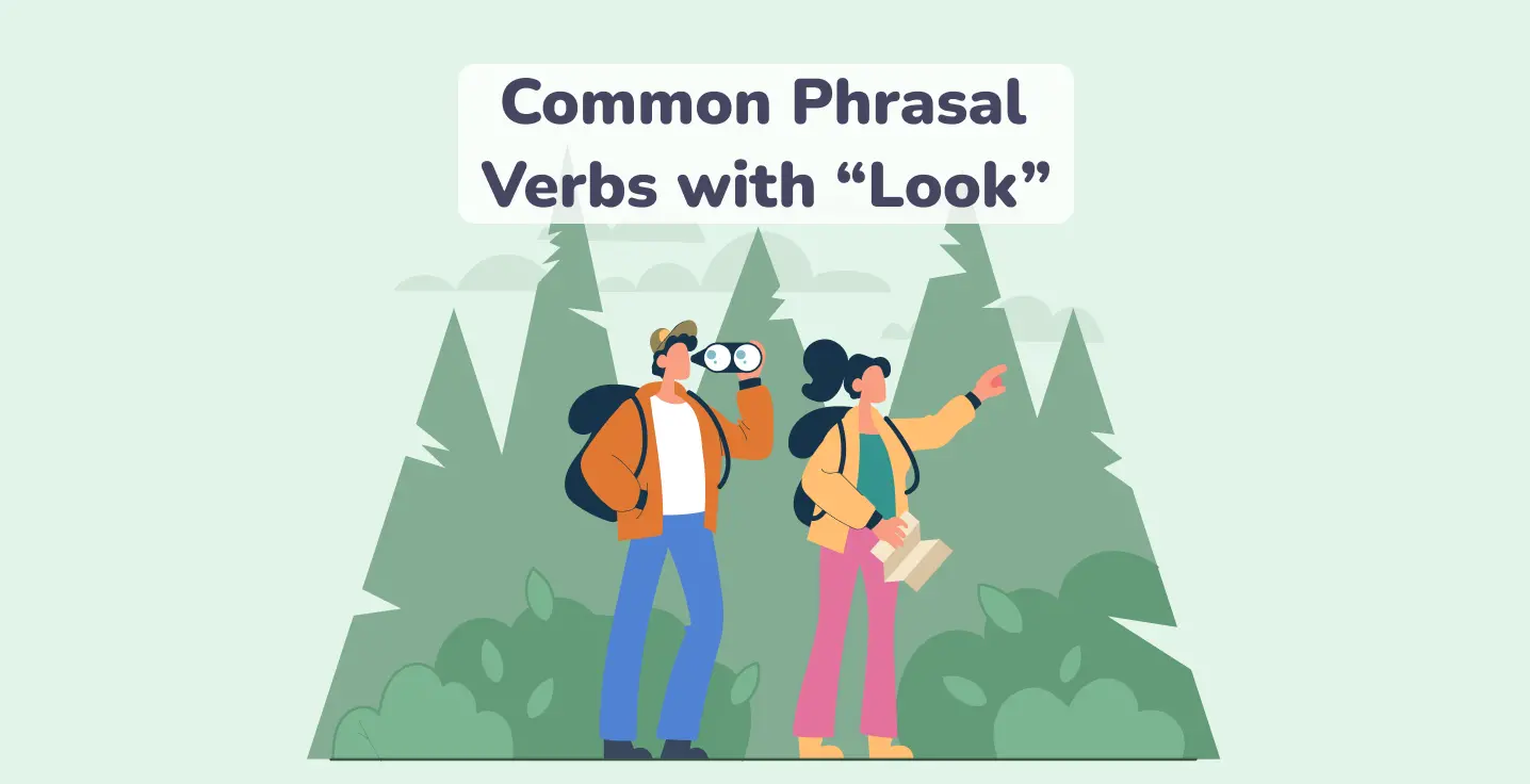 Phrasal Verbs with Look