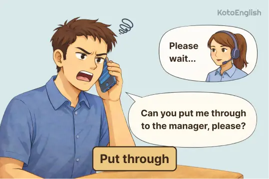 Phrasal Verb Put through 1