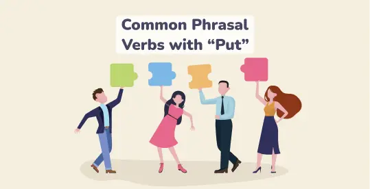 Phrasal Verbs with Put 1